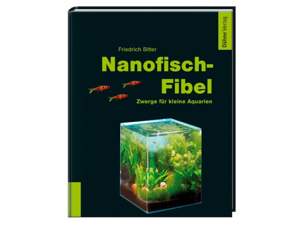 Nanofisch-Fibel: Zwerge für kleine Aquarien